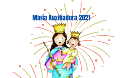 CELEBRACIÓN DE LA FIESTA DE MARÍA AUXILIADORA 2021